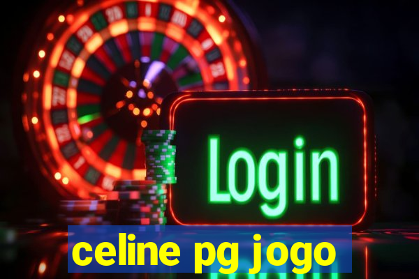 celine pg jogo